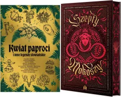 Pakiet: Kwiat paproci i inne legendy słowiańskie / Szepty Mokoszy (barwione brzegi)