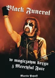 Black Funeral. W magicznym kręgu z Mercyful Fate