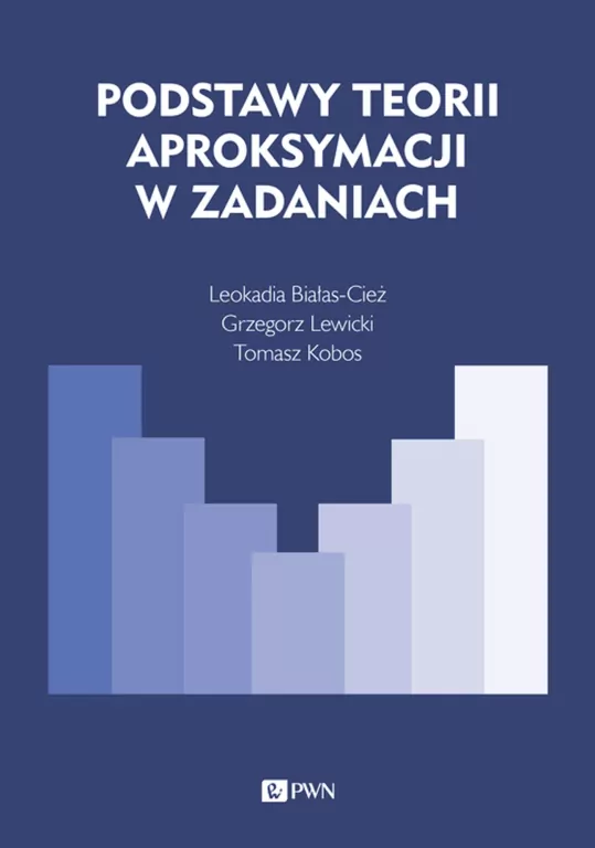 Podstawy teorii aproksymacji w zadaniach - tantis.pl