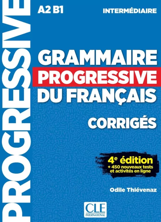 Grammaire Progressive du Francais. Corriges. Intermediaire A2 B1 - tantis.pl