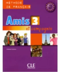 Amis et compagnie 3. Podręcznik do języka francuskiego