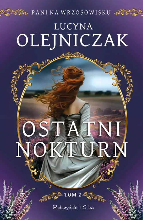 Pani na wrzosowisku T.2 Ostatni nokturn DL - tantis.pl