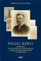 Polski Nobel. Działalność Erazma Józefa Jerzmanowskiego i dzieje fundacji jego imienia (do 1938 roku) - tantis.pl