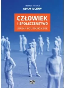 Człowiek i społeczeństwo. Studia politologiczne - tantis.pl
