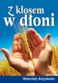 Z kłosem w dłoni. Materiały dożynkowe - tantis.pl
