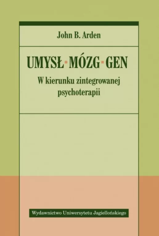 Umysł. Mózg. Gen. W kierunku zintegrowanej - tantis.pl