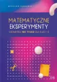 Matematyczne eksperymenty geometria nie tylko dla klas 1–3 - tantis.pl