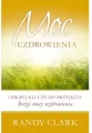 Moc uzdrowienia. Odkryj klucze do przyjęcia Bożej mocy uzdrowienia - tantis.pl