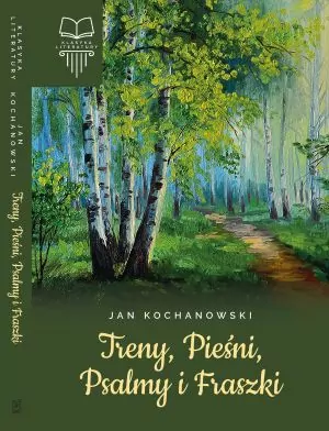 Treny, Pieśni, Psalmy i Fraszki. Lektura bez opracowania - tantis.pl