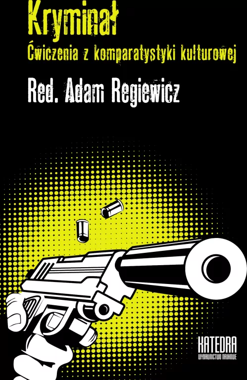 Kryminał. Ćwiczenia z komparatystyki kulturowej - tantis.pl