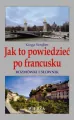Jak to powiedzieć po francusku - tantis.pl