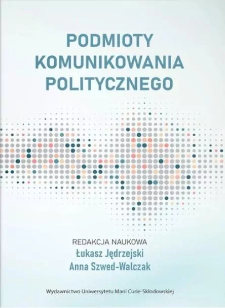 Podmioty komunikowania politycznego - tantis.pl
