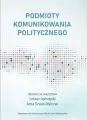 Podmioty komunikowania politycznego - tantis.pl