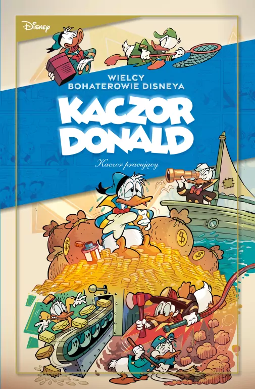 Kaczor pracujący. Wielcy bohaterowie Disneya. Kaczor Donald. Tom 3 - tantis.pl