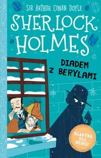 Diadem z berylami. Sherlock Holmes. Tom 26 - tantis.pl