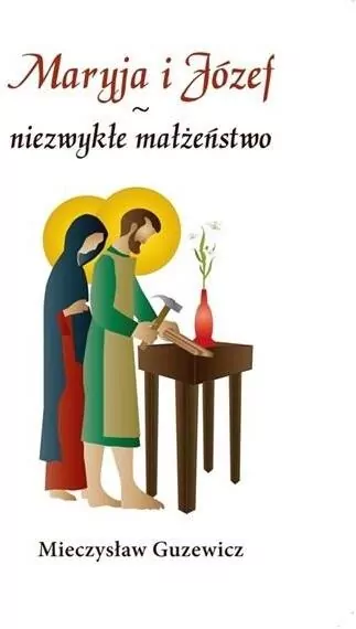 Maryja i Józef niezwykłe małżeństwo - tantis.pl