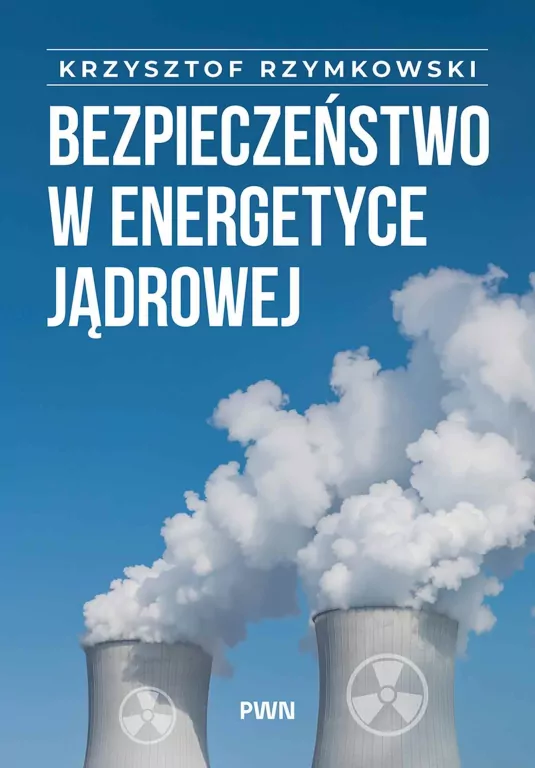 Bezpieczeństwo w energetyce jądrowej - tantis.pl