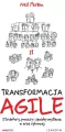 Transformacja Agile. Struktury, procesy i... - tantis.pl