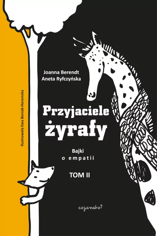 Przyjaciele żyrafy. Bajki o empatii. Tom 2 - tantis.pl