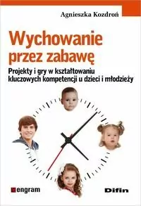 Wychowanie przez zabawę. Projekty i gry - tantis.pl