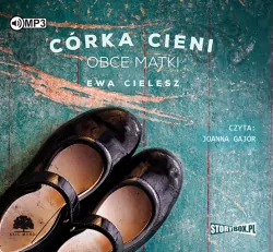 Obce matki. Córka cieni. Tom 2. Audiobook