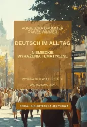 Deutsch im Alltag. Niemieckie wyrażenia tematyczne