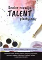 Senior rozwija talent plastyczny - tantis.pl