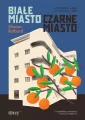 Białe miasto, czarne miasto - tantis.pl