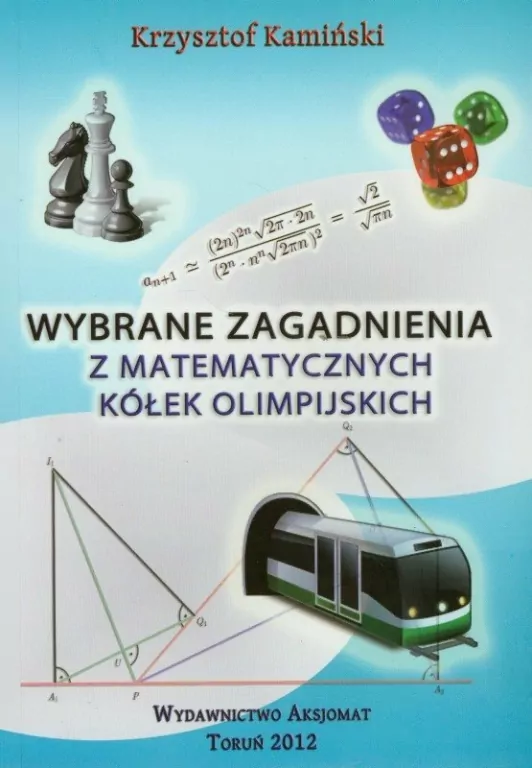 Wybrane zagadnienia z matematycznych kółek olimpijskich - tantis.pl