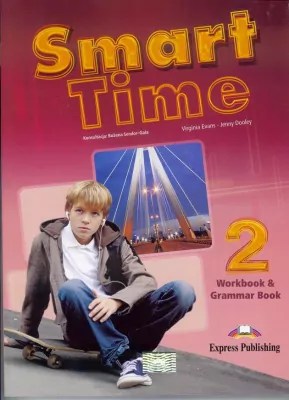 Język angielski - Smart Time 2. Workbook & Grammar Book. Zeszyt ćwiczeń. Język angielski