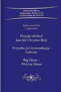 Przyjdę wkrótce! Jam Jest Chrystus Boży. Trylogia - tantis.pl