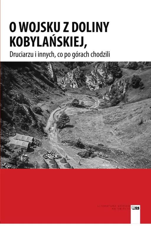 O wojsku z Doliny Kobylańskiej, Druciarzu i innych, co po górach chodzili - tantis.pl