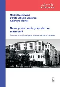 Nowe przestrzenie gospodarcze metropolii - tantis.pl