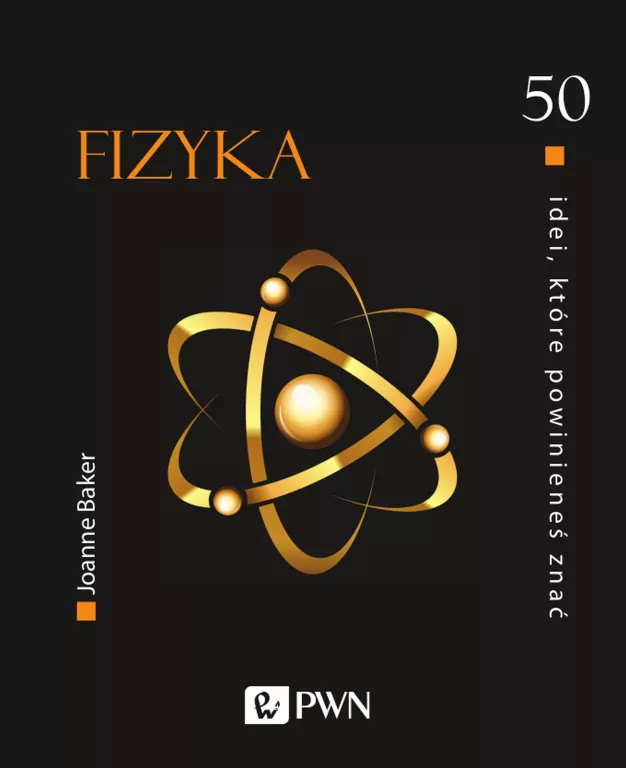 Fizyka. 50 idei które powinieneś znać - tantis.pl