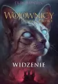 Widzenie. Wojownicy. Potęga Trójki. Tom 1 - tantis.pl