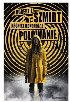 Kroniki Jednorożca. Polowanie - tantis.pl