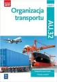 Organizacja transportu. Kwalifikacja Au.32. Część 1. Podręcznik. Technik logistyk - tantis.pl