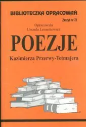 Poezje Kazimierza Przerwy-Tetmajera. Biblioteczka opracowań. Nr 72