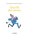 Tata Oli dba o formę. Tata Oli. Tom 16 - tantis.pl