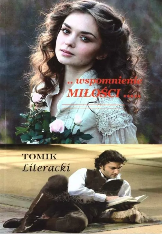 Wspomnienie Miłości. Tomik Literacki - tantis.pl