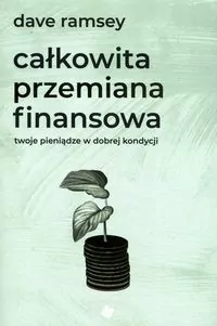 Całkowita przemiana finansowa. Twoje pieniądze w dobrej kondycji - tantis.pl