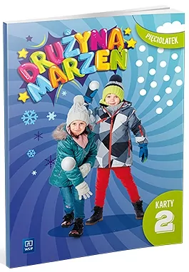 Drużyna marzeń Pięciolatek. Karty pracy. Część 2