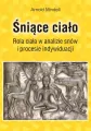 Śniące ciało. Rola ciała w analizie snów i procesie indywiduacji - tantis.pl