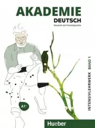 Akademie Deutsch. A1+. Intensivlehrwerk. Band 1
