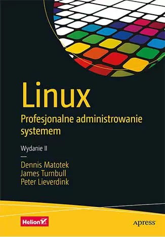 Linux. Profesjonalne administrowanie systemem - tantis.pl