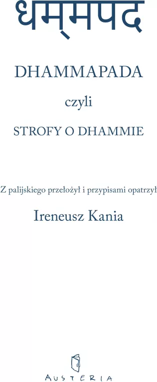 Dhammapada czyli Strofy o Dhammie - tantis.pl