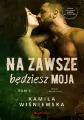 Na zawsze będziesz moja. Tom 2 - tantis.pl