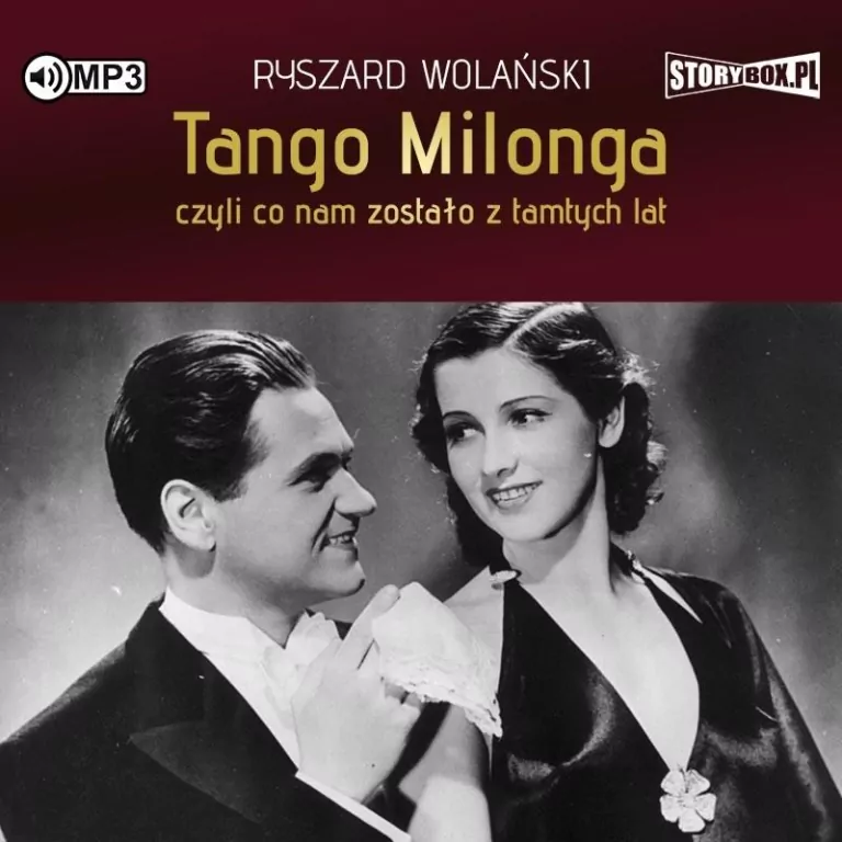 Tango milonga, czyli co nam zostało.. audiobook - tantis.pl