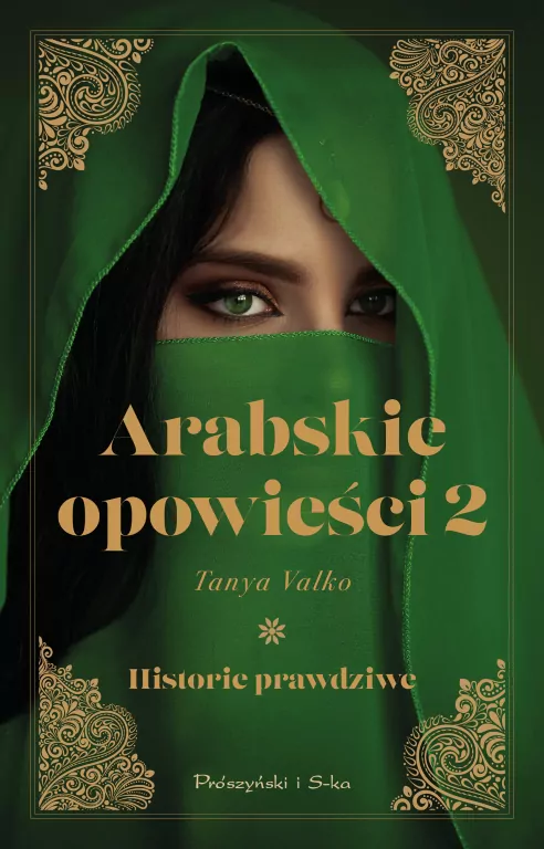 Arabskie opowieści. Historie prawdziwe. Tom 2 - tantis.pl