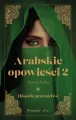 Arabskie opowieści. Historie prawdziwe. Tom 2 - tantis.pl